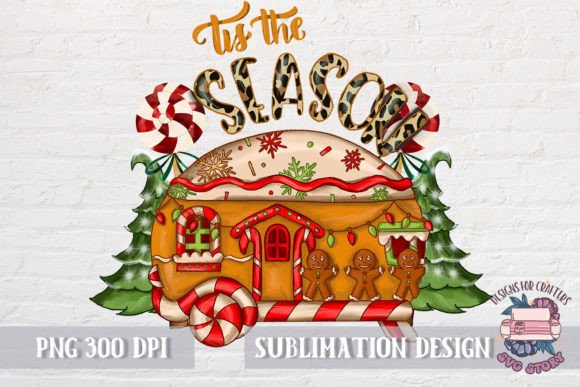 Tis the Season Sublimation PNG Christmas Graphics